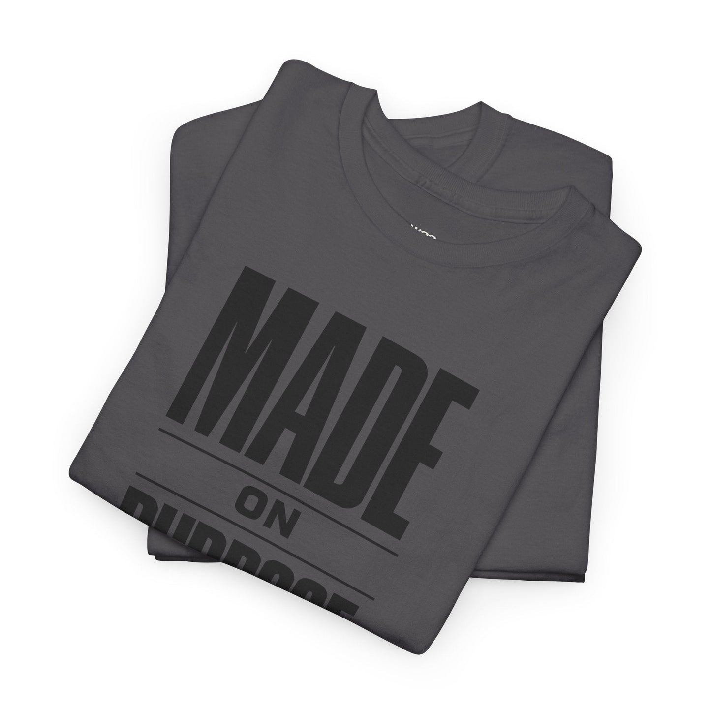 Made On Purpose – Faith Streetwear Graphic Tee Wear Your Worship
