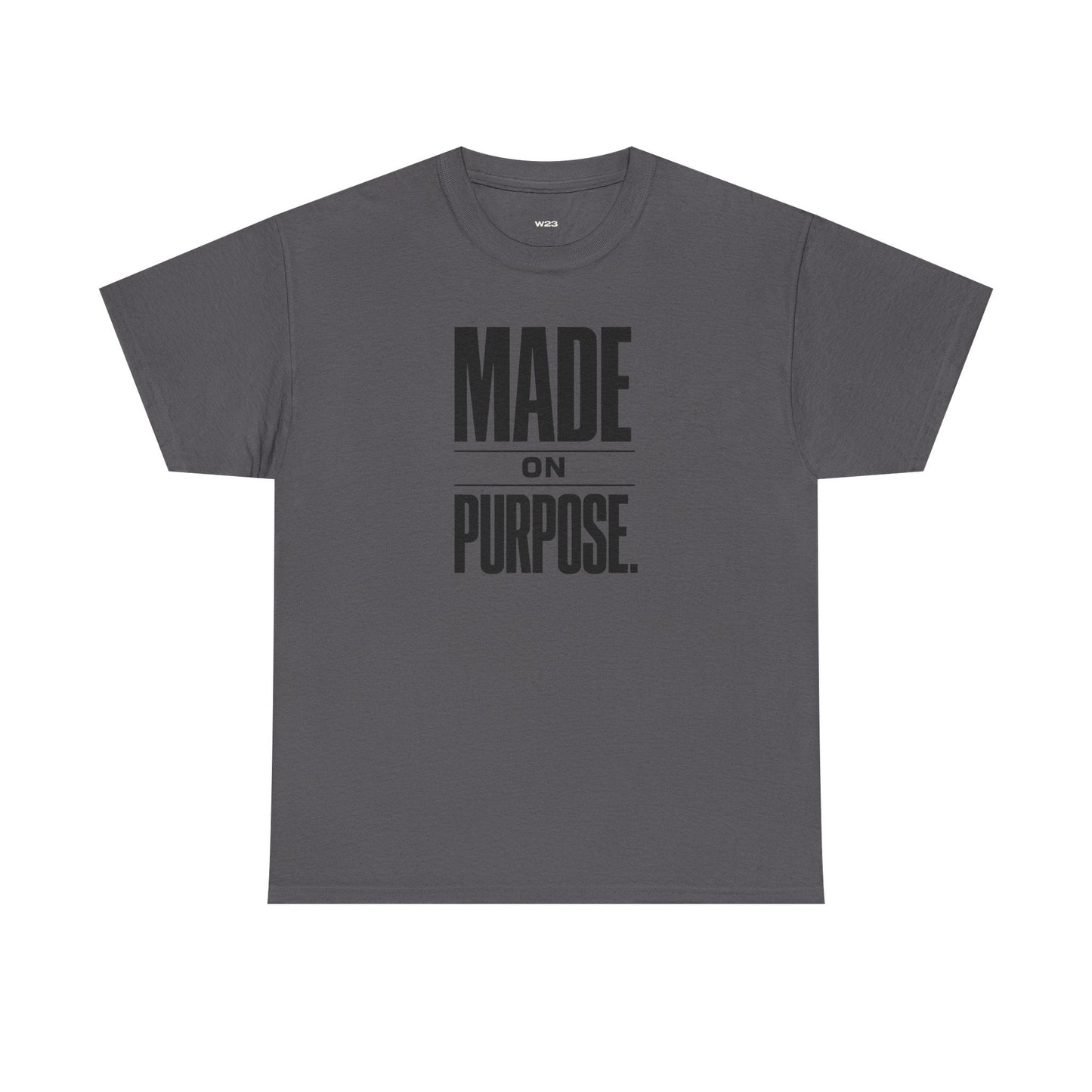 Made On Purpose – Faith Streetwear Graphic Tee Wear Your Worship
