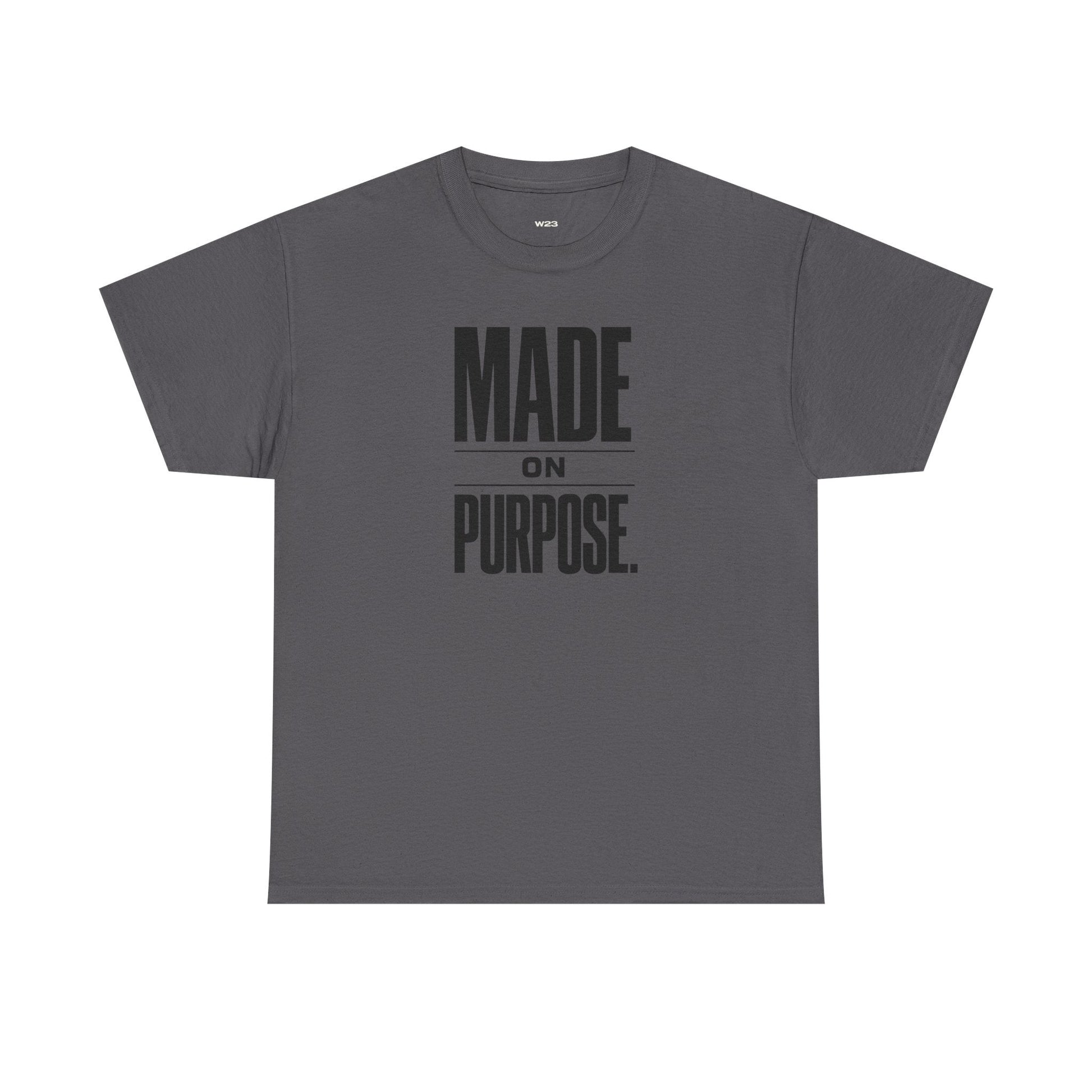 Made On Purpose – Faith Streetwear Graphic Tee Wear Your Worship